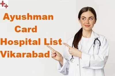 Ayushman Bharat Hospital List in Vikarabad