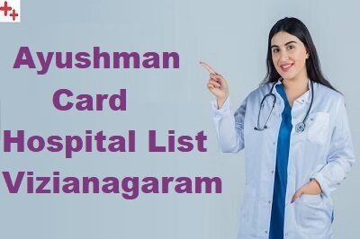 Ayushman Bharat Hospital List In Vizianagaram